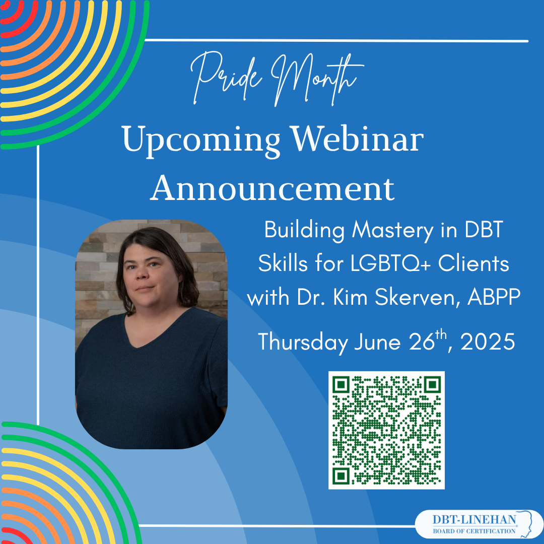 *REGISTER TODAY* Dr. Kim Skerven presents “Building Mastery in DBT Skills for LGBTQ+ Clients”