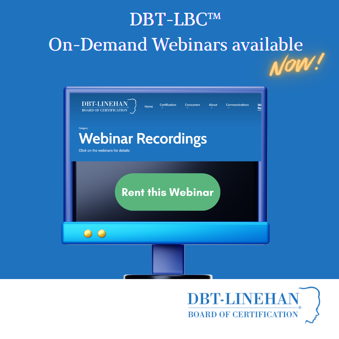 DBT-LBC™ Webinars Now Available On Demand