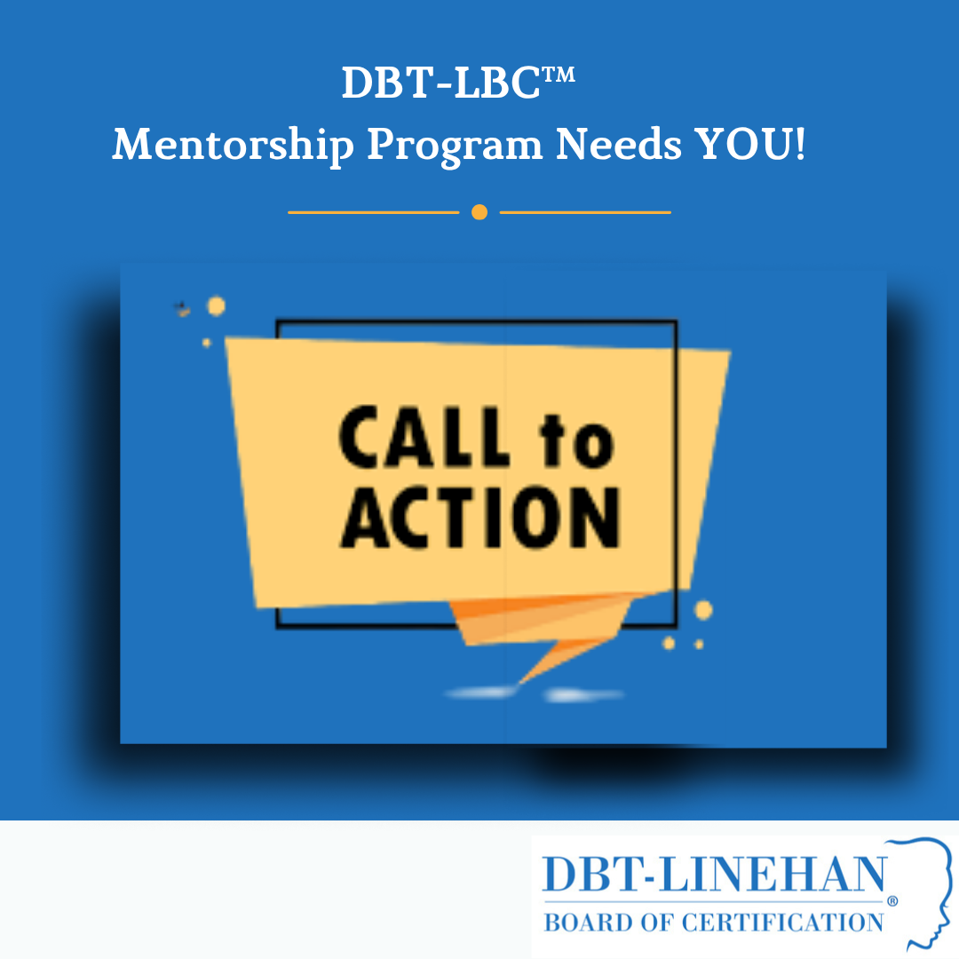 DBT-LBC™ Mentorship Program Needs YOU